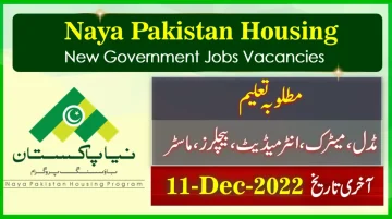 New Govt Jobs 2022 in Naya Pakistan Housing & Development