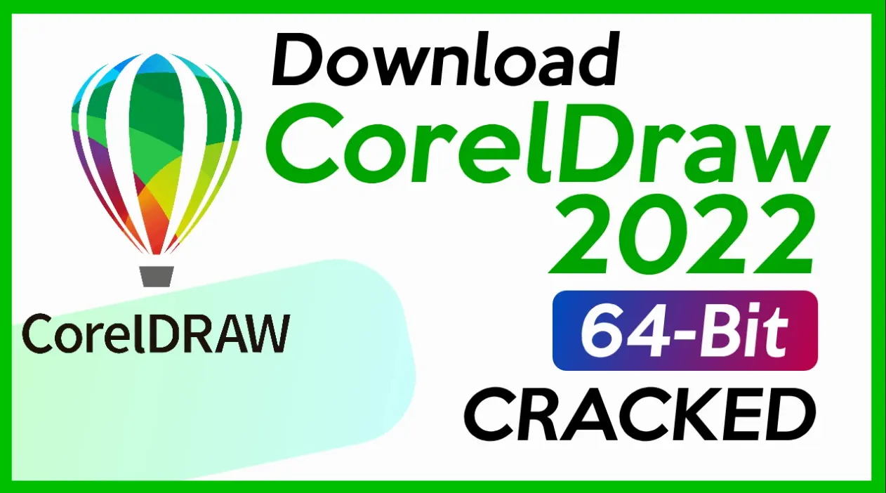 CorelDraw 2022 Free Download Full Version with Crack 64-bit