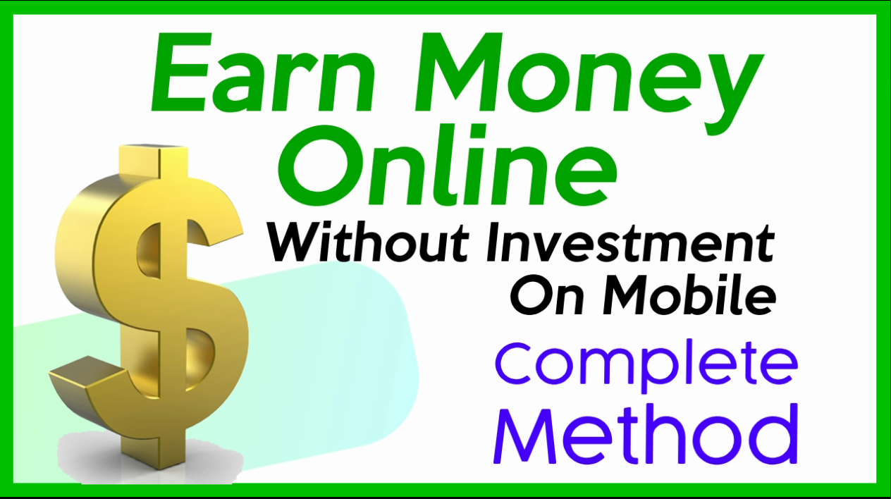 How to Earn Money Online Without Investment in Mobile 2023